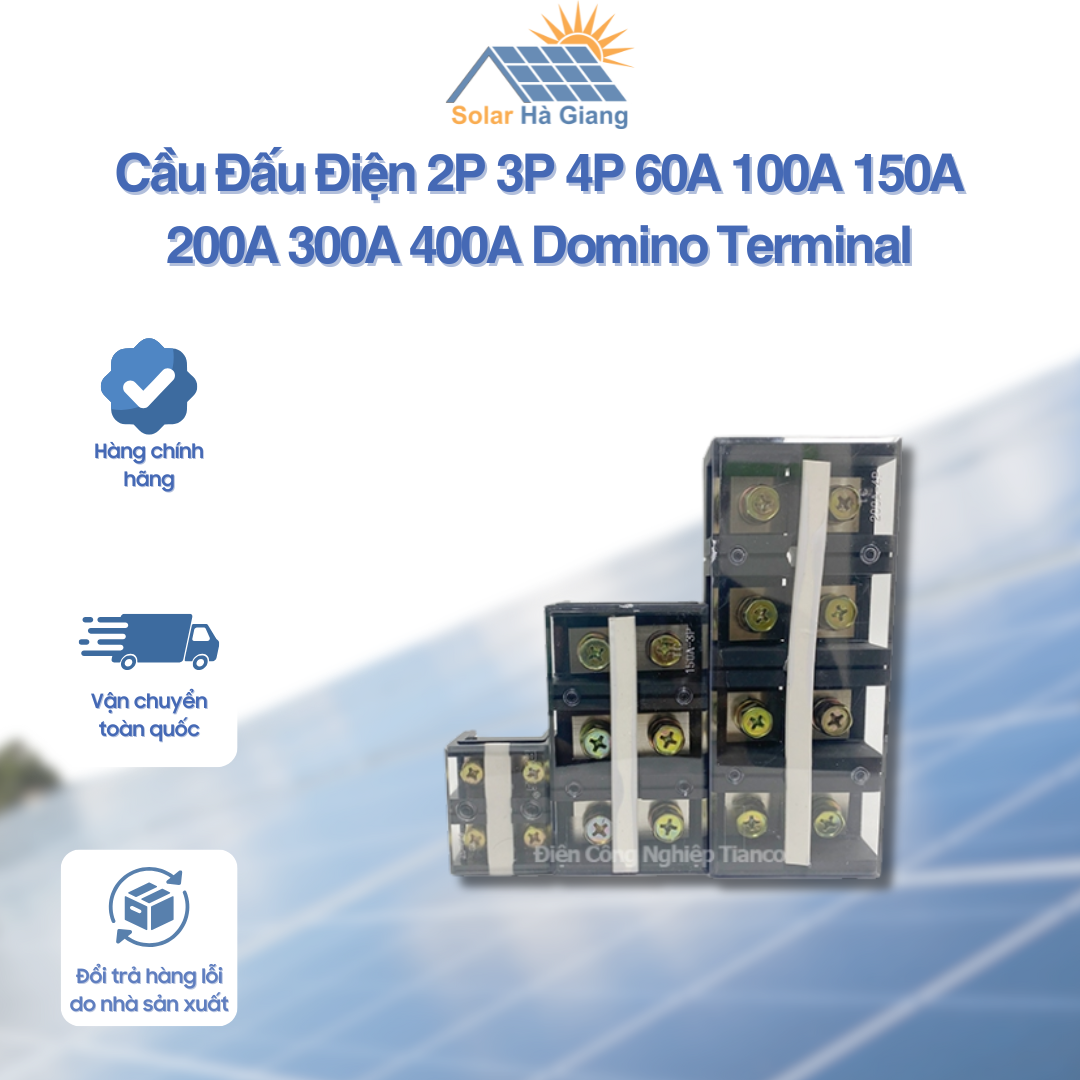 Cầu Đấu Điện 2P 3P 4P 60A 100A 150A 200A 300A 400A Domino Terminal